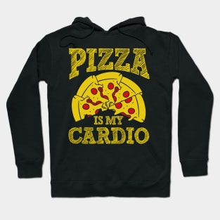 Pizza is my Cardio Hoodie